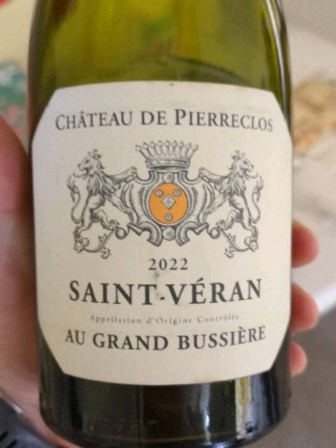 Unrated. Château de Pierreclos ‘Au Grand Bussiére’, Saint-Véran 2022.